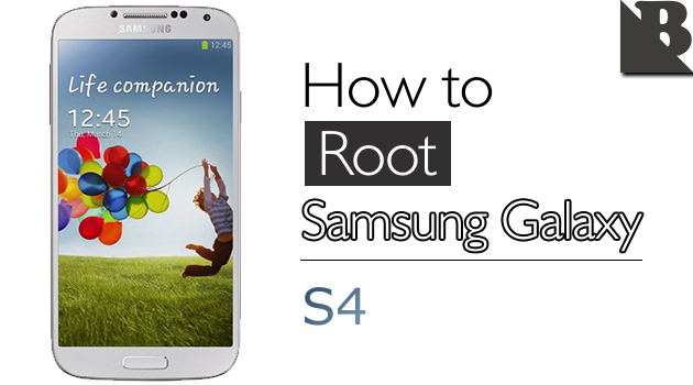 How To Root Samsung Galaxy S4 And Install TWRP Recovery