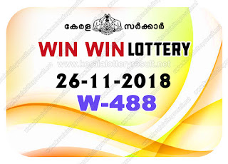 KeralaLotteryResult.net, kerala lottery kl result, yesterday lottery results, lotteries results, keralalotteries, kerala lottery, keralalotteryresult, kerala lottery result, kerala lottery result live, kerala lottery today, kerala lottery result today, kerala lottery results today, today kerala lottery result, win win lottery results, kerala lottery result today win win, win win lottery result, kerala lottery result win win today, kerala lottery win win today result, win win kerala lottery result, live win win lottery W-488, kerala lottery result 26.11.2018 win win W 488 26 november 2018 result, 26 11 2018, kerala lottery result 26-11-2018, win win lottery W 488 results 26-11-2018, 26/11/2018 kerala lottery today result win win, 26/11/2018 win win lottery W-488, win win 26.11.2018, 26.11.2018 lottery results, kerala lottery result October 26 2018, kerala lottery results 26th November 2018, 26.11.2018 week W-488 lottery result, 26.11.2018 win win W-488 Lottery Result, 26-11-2018 kerala lottery results, 26-11-2018 kerala state lottery result, 26-11-2018 W-488, Kerala win win Lottery Result 26/11/2018