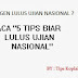 5 Tips Koplak Biar Lulus Ujian Nasional