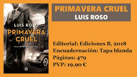 http://www.elbuhoentrelibros.com/2018/05/primavera-cruel-luis-roso.html