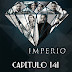 IMPERIO - CAPITULO 141