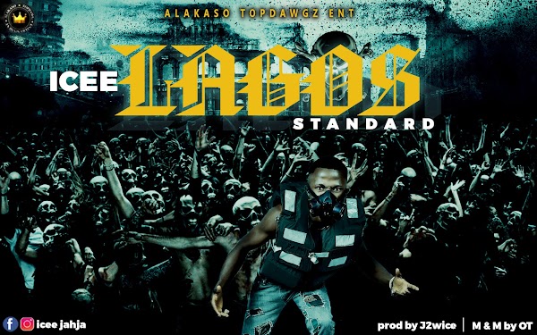 [AUDIO] Icee - Lagos Standard 