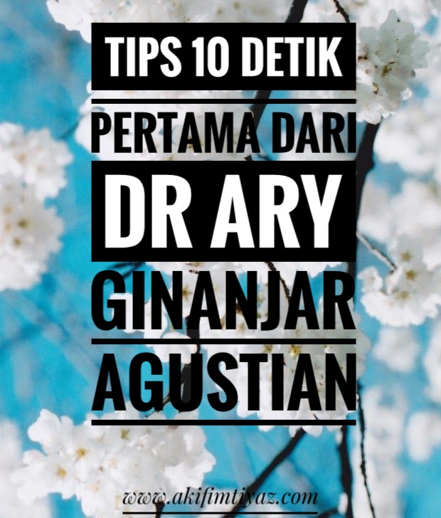 Tips 10 Detik Pertama Dari Dr Ary Ginanjar Agustian 