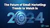 The Importance of Email Marketing 2024