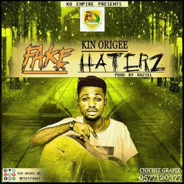 {KIN-ORIGEE-FAKE HATERS}-(PROD.BY RAZIEL)