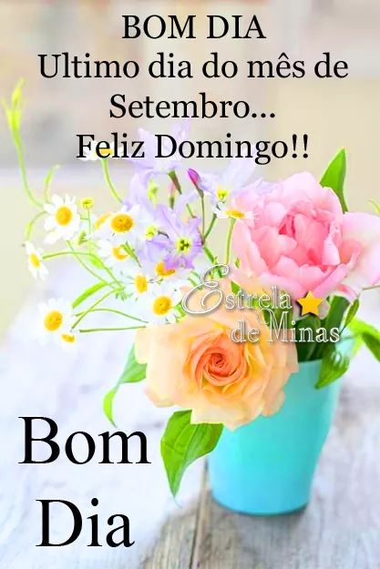 Bom dia! ...último dia do mes de setembro...Feliz Domingo!!!