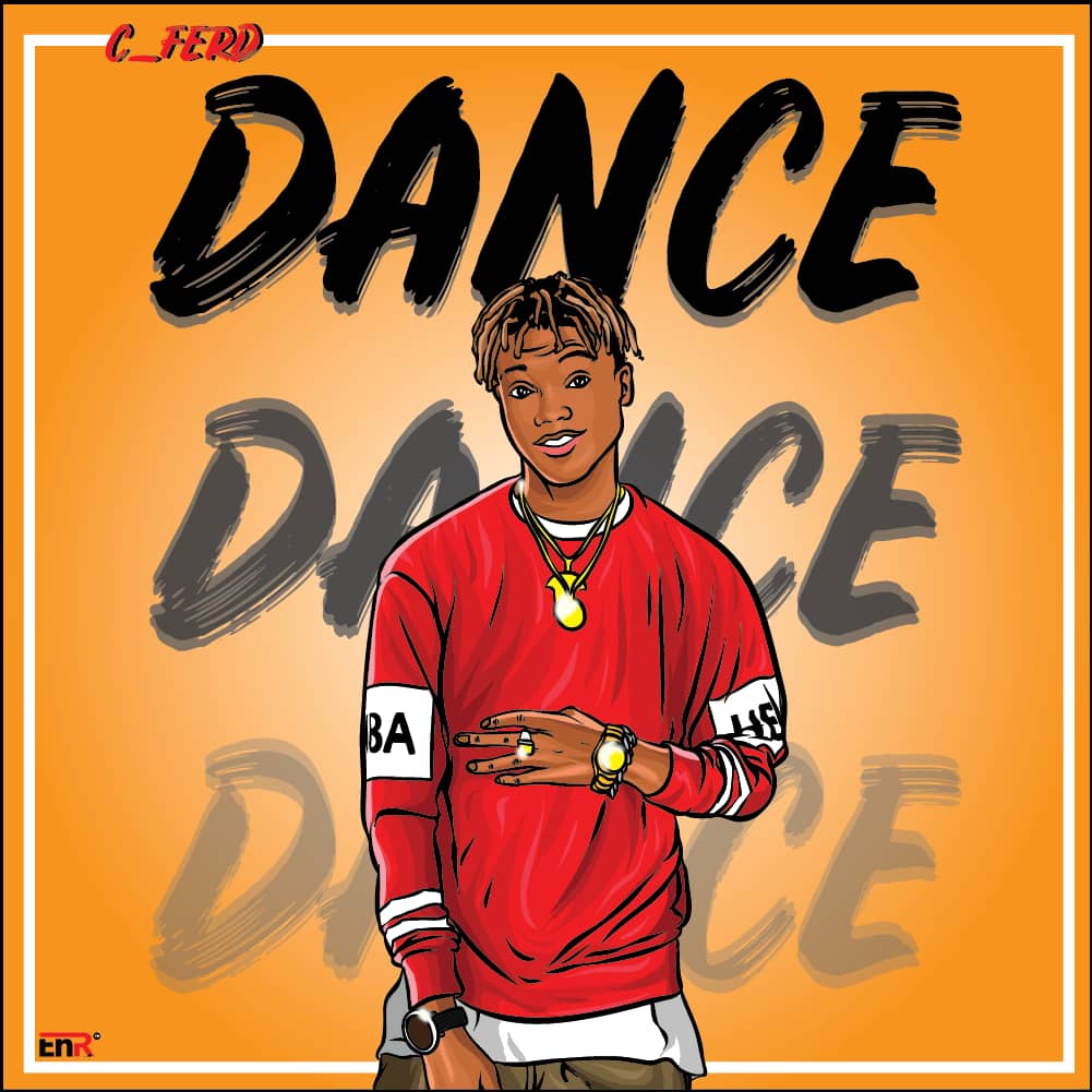 [Music] C ferd - Dance (prod. Chopspoonz) #Arewapublisize