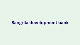 Junior Officer, Officer, Senior Officer Job in Shangrila bank