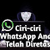 Sangat Penting! Ternyata Begini Ciri-Ciri WhatsApp Sedang di Retas