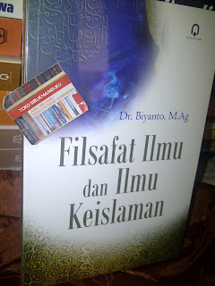 Jual Buku Filsafat ILMU dan Ilmu Keislaman, Dr Biyanto