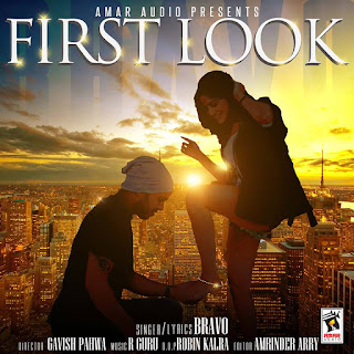 First Look - Bravo Free Download Mp3 Full Song 2015