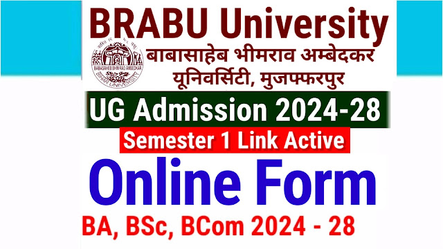 BRABU UG Admission 2024 Online Form UMIS Portal | BRABU UG Admission 2024-28 Online Form - B.A, B.Sc & B.Com, Date