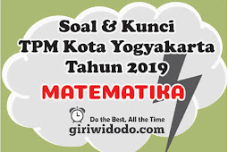 Download Soal dan Kunci TPMBK Kota Yogyakarta 2019 Matematika