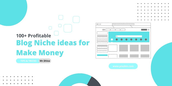 100+ Profitable Blog Niche ideas for Make Money 
