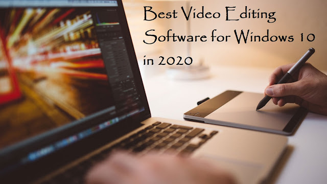 Best Video Editing Software for Windows 10 in 2020