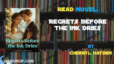 Regrets Before The Ink Dries Novel