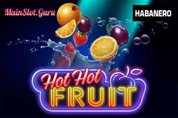 Main Gratis Slot Demo Hot Hot Fruit Habanero