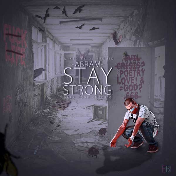 Abram - Stay strong