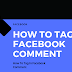 How to Tag someone On A Facebook Comment