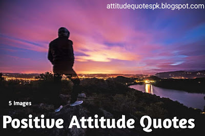 Positive Attitude Quotes