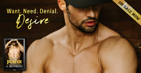 THE PLAYER by K. Bromberg is LIVE!