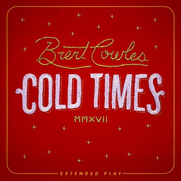 BRENT COWLES - Cold times (EP) 1