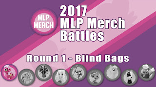 2017 MLP Merch Battles - Round 1