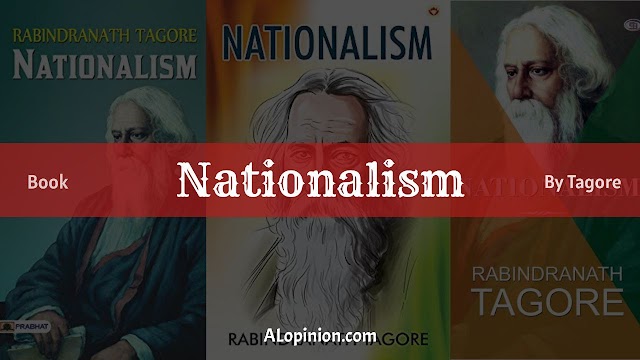 Rabindranath Tagore's 'Nationalism': An In-Depth Analysis of His Vision: alopinion.com