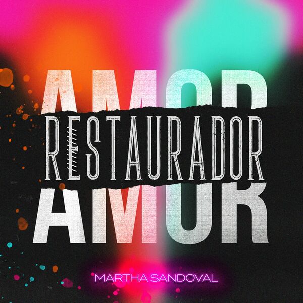 Martha Sandoval – Amor Restaurador (EP) 2022