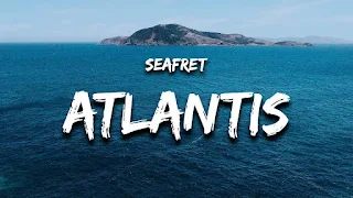 Atlantis Lyrics - Seafret