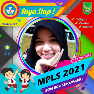 250+ Twibbon atau Bingkai Foto MPLS untuk SD (Sekolah Dasar) 2021