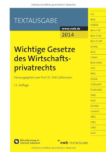 Wichtige Gesetze des Wirtschaftsprivatrechts