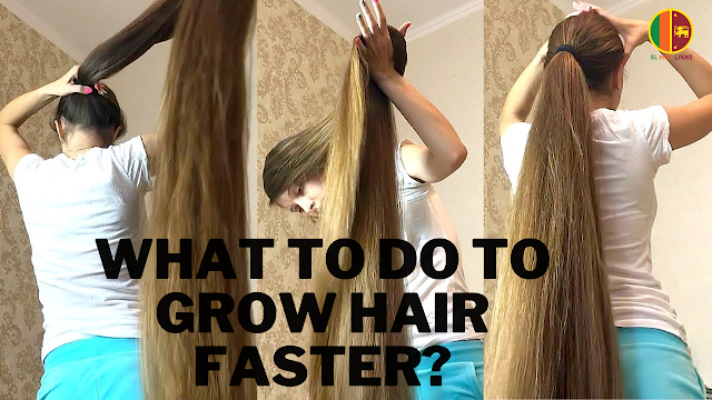 What to do to grow hair faster