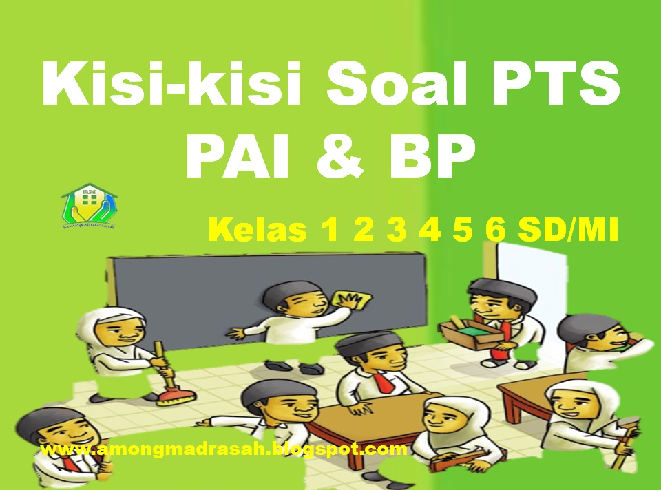 Kisi-kisi Soal PTS PAI & BP Kelas 1 2 3 4 5 6 SD