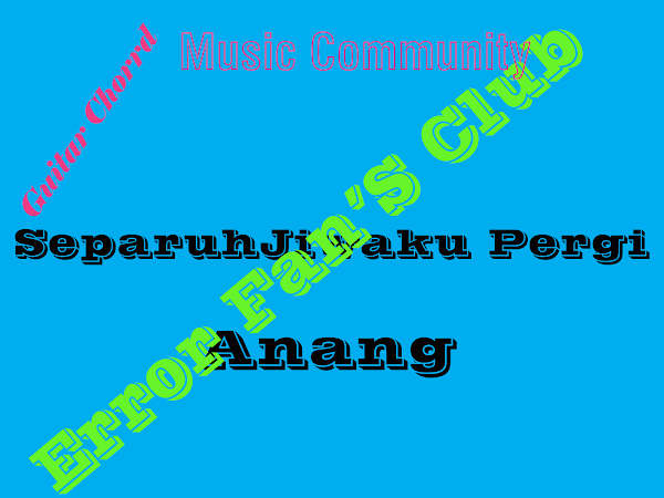 Separuh Jiwaku Pergi | Anang