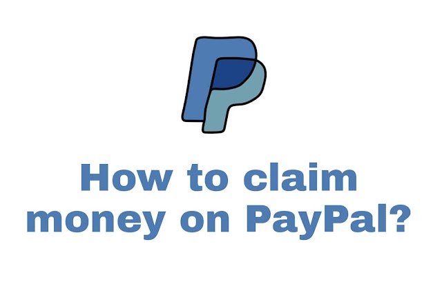 How to claim money on PayPal?
