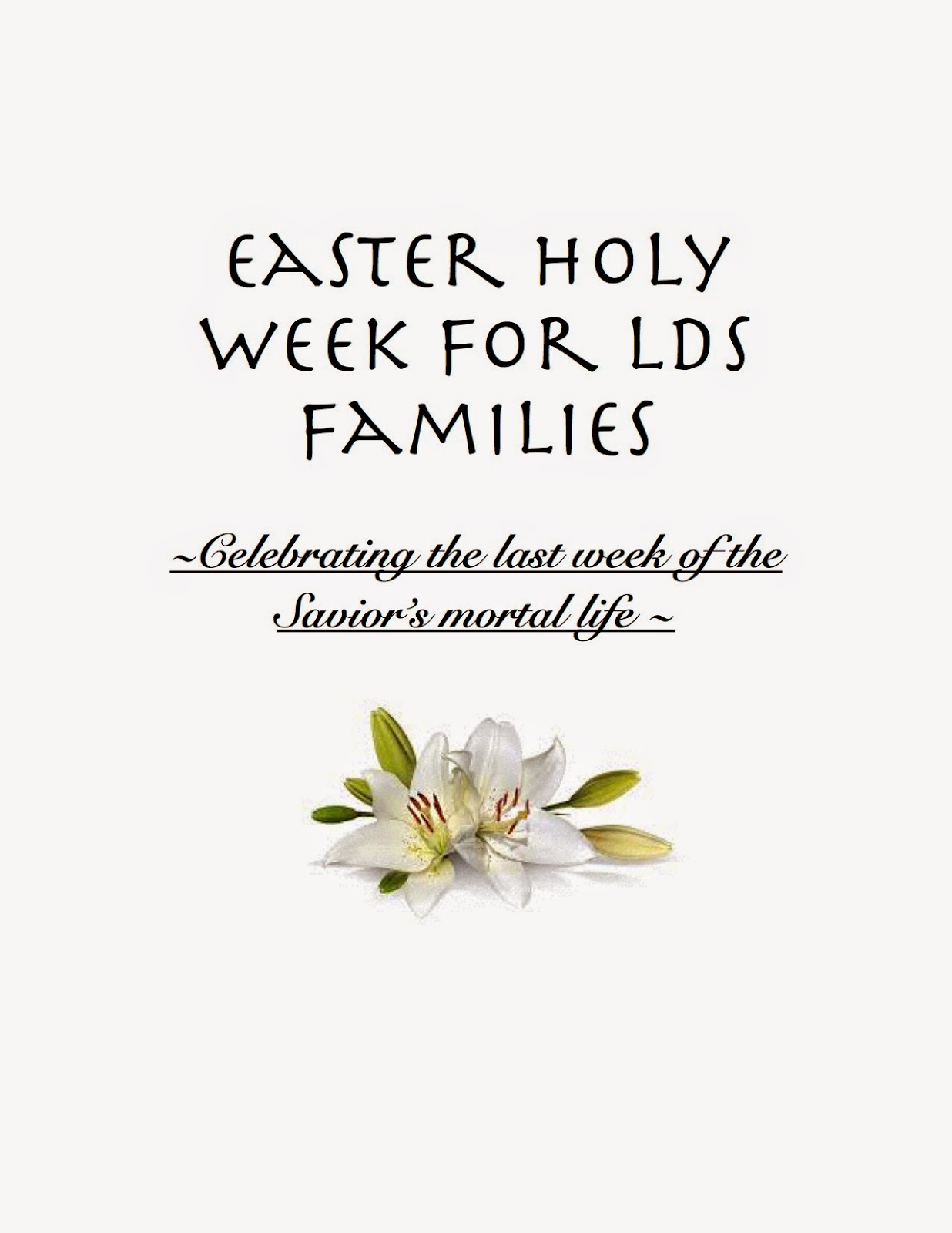 Easter Holy Week for LDS Families