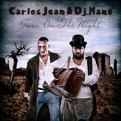 Carlos Jean & Dj Nano - Turn on the Night