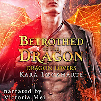 Betrothed to the Dragon audiobook cover. A bare-chested man with fiery wings. 