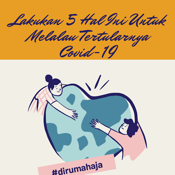 Lakukan 5 Hal Ini Untuk Melalau Tertularnya Covid-19