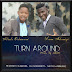 MUSIC: SEUN ADENIYI-TURN AROUND FT ABIOLA ODUREMI