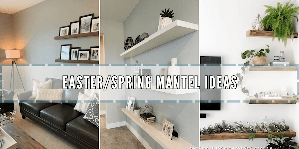 14+ Spring/Easter Mantel Décor Ideas For Your Home