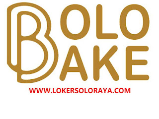 Loker Solo Raya Bulan Desember 2023 di Bolo Bake