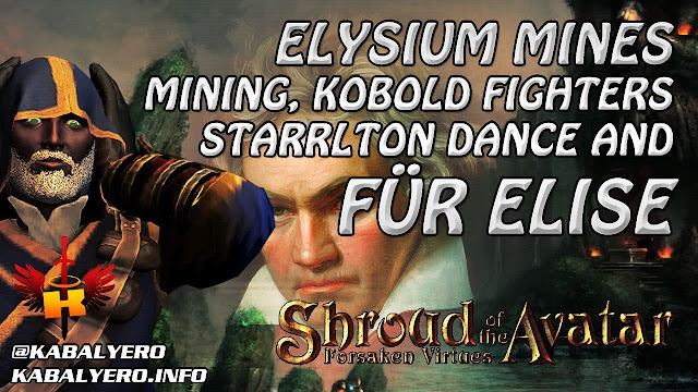 Elysium Mines, Mining, Kobold Fighters, Starrlton Dance And Für Elise 🎸 Shroud Of The Avatar