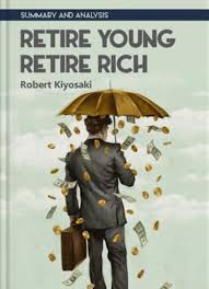 Retire Young Retire Rich book Summery IN Hindi || जवानी मे अमिर  केसे बने ॥  by robert kiyosaki 