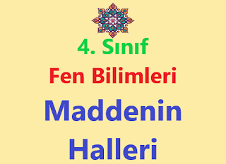 4. Sınıf, Fen Bilimleri, Maddenin Halleri