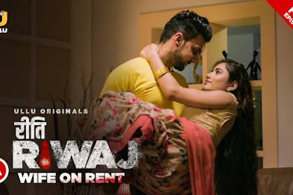 Riti Riwaj ( Wife On Rent ) S1 All Episode - Download & Online Watch