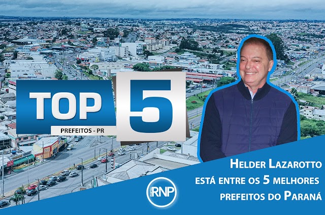 Helder Lazarotto está entre os 5 melhores prefeitos do Paraná