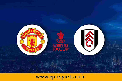 Ligue1 ~ Man United vs Fulham | Match Info, Preview & Lineup