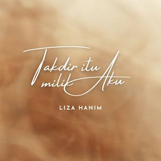 Liza Hanim - Takdir Itu Milik Aku MP3